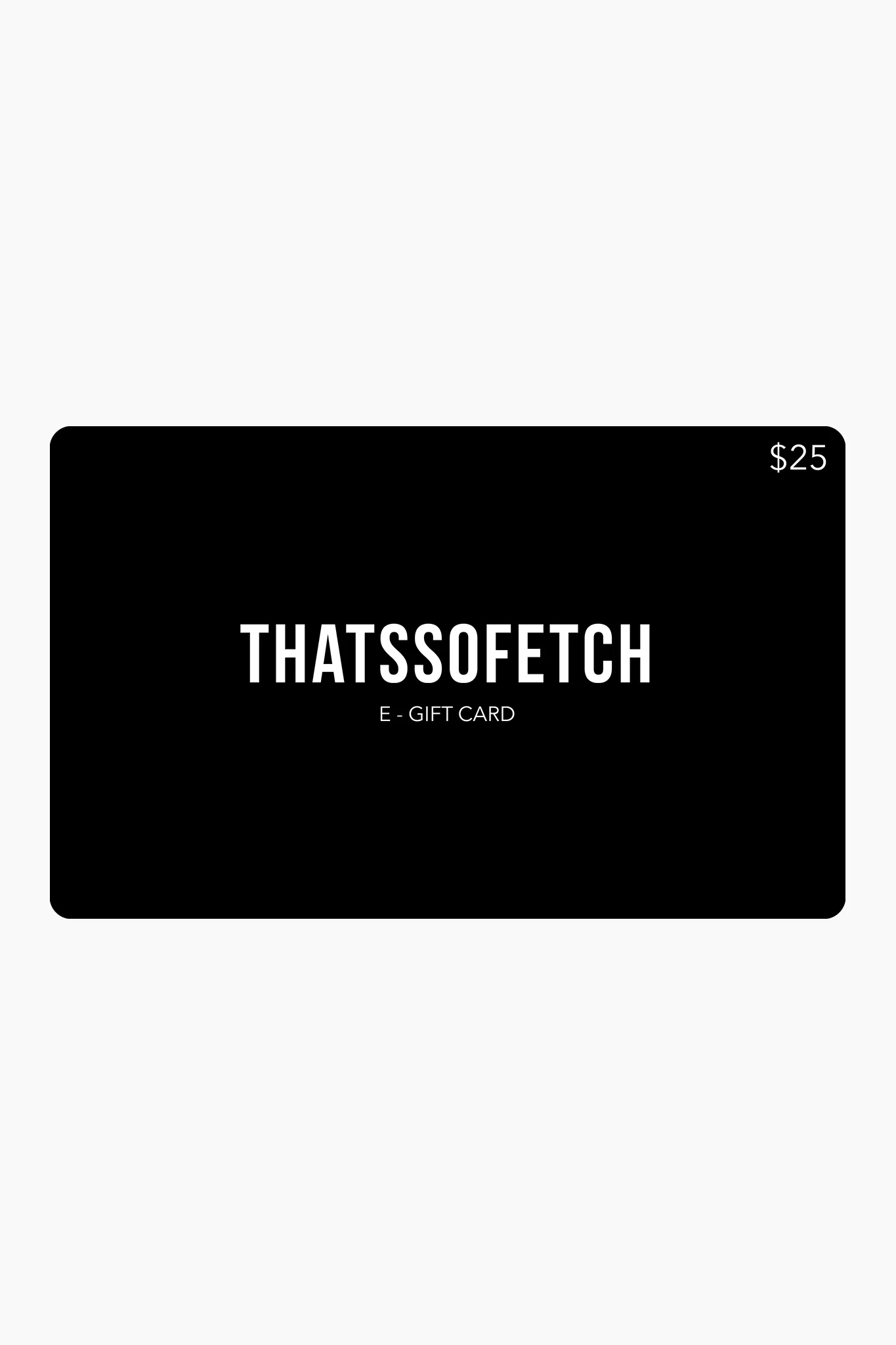 E - Gift Card